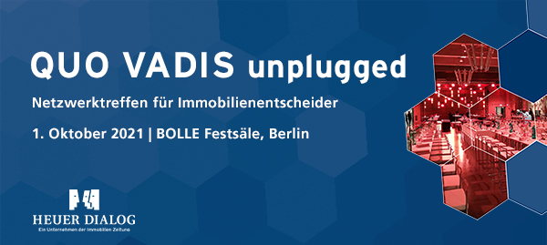 QUO VADIS unplugged - Netzwerktreffen für Immobilienentscheider