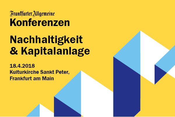 F.A.Z.-Konferenz Nachhaltigkeit & Kapitalanlage