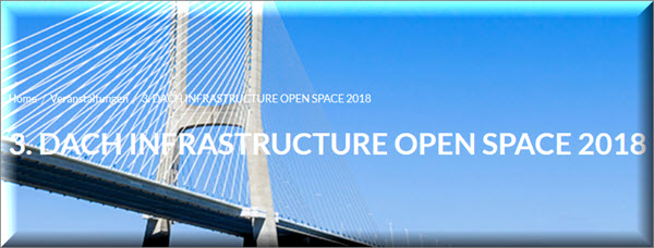 3. DACH INFRASTRUCTURE OPEN SPACE 2018