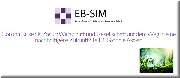 Wirtschaft und Gesellschaft auf dem Weg in eine nachhaltigere Zukunft? Teil 2: Globale Aktien