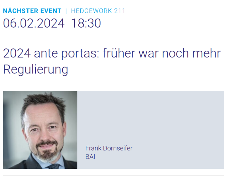 Hedgework: "2024 ante portas: früher war noch mehr Regulierung"