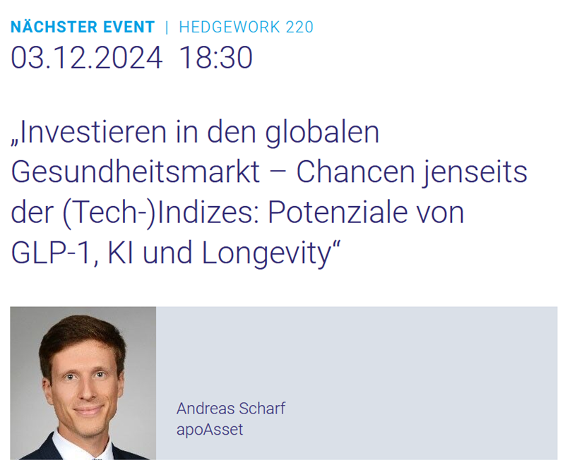 HEDGEWORK: „Investieren in den globalen Gesundheitsmarkt – Chancen jenseits der (Tech-)Indizes: Potenziale von GLP-1, KI und Longevity“