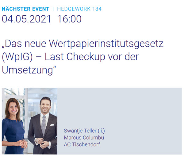Hedgework:„Das neue Wertpapierinstitutsgesetz (WpIG) – Last Checkup vor der Umsetzung“